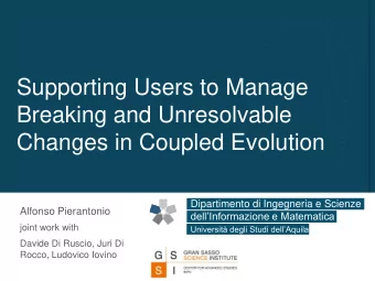 Supporting Users to Manage  Breaking and Unresolvable  Changes in Coupled Evolution  Dipartimento