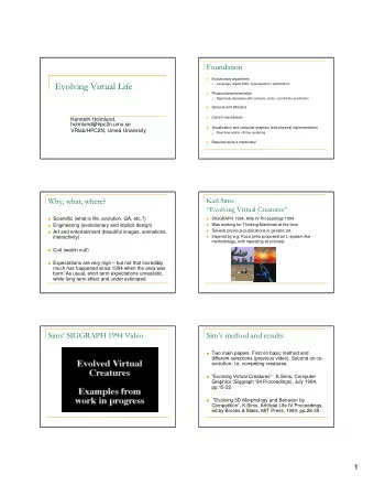 Evolving Virtual Life  Language, digital DNA, hyperspace for optimization    Physics based