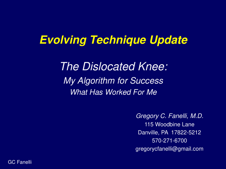 evolving technique update the dislocated knee