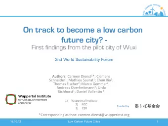 On track to become a low carbon  future city? -  First findings from the pilot city of Wuxi