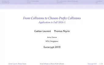 From Collisions to Chosen-Prefjx Collisions  Application to Full SHA-1  Gatan Leurent  Thomas
