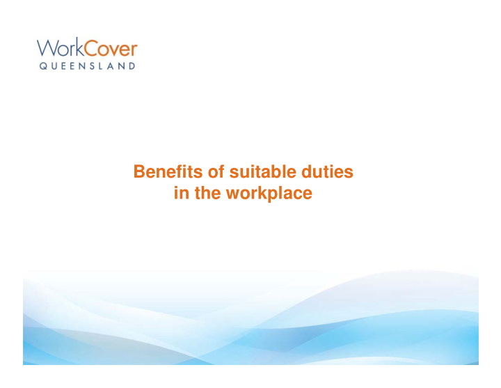 benefits of suitable duties in the workplace industry