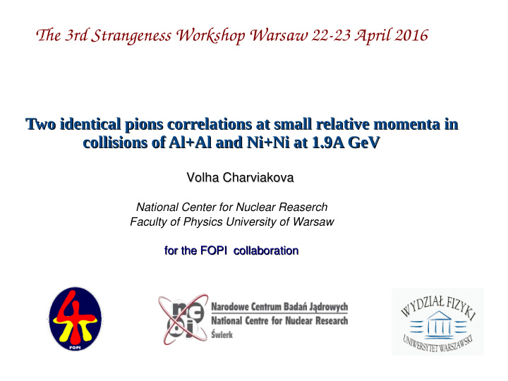 the 3rd strangeness workshop warsaw 22 23 april 2016