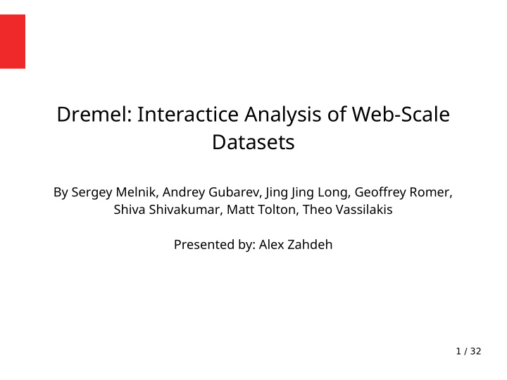 dremel interactice analysis of web scale datasets