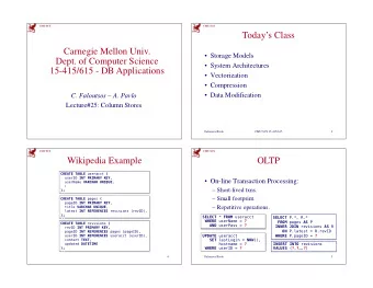 Todays Class  Carnegie Mellon Univ.   Storage Models  Dept. of Computer Science   System