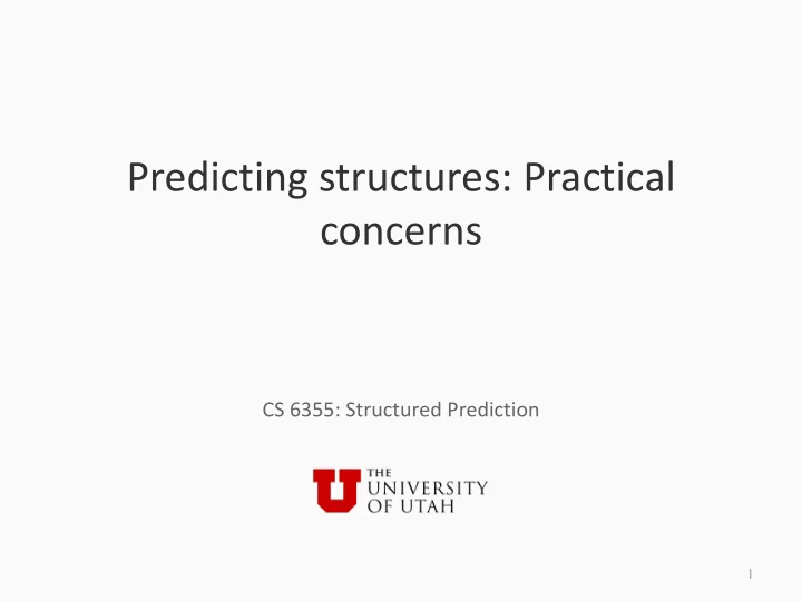 predicting structures practical concerns