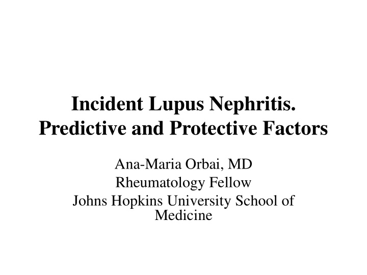incident lupus nephritis predictive and protective factors
