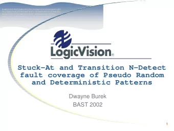 Stuck-At and Transition N-Detect  fault coverage of Pseudo Random  and Deterministic Patterns