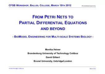 ROM P P ETRI ETRI N N ETS ETS TO TO P AR TIAL D D IF NTIAL E E QUATI TIONS  ARTIAL  IFFERENTIAL AND