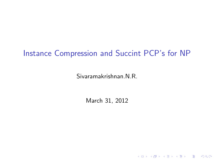 instance compression and succint pcp s for np