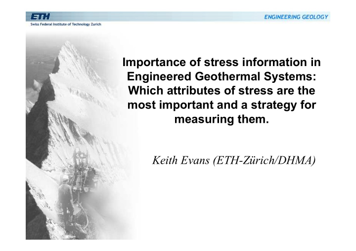 importance of stress information in engineered geothermal