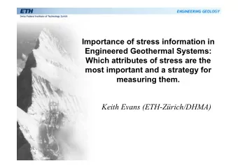 Importance of stress information in  Engineered Geothermal Systems:  Which attributes of stress are