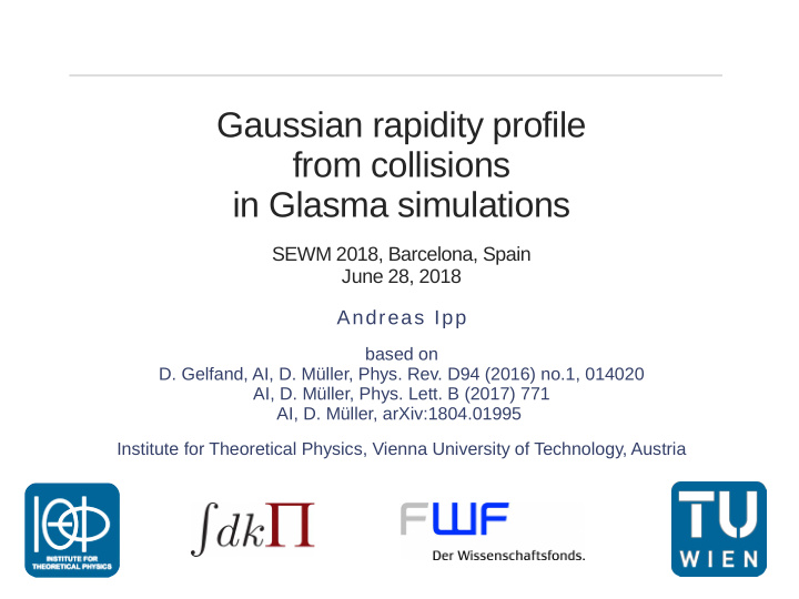 gaussian rapidity profile from collisions in glasma