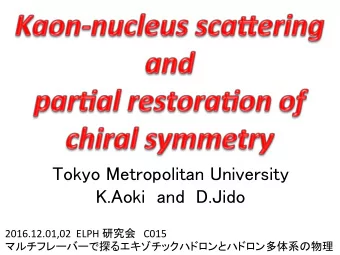 Tokyo Metropolitan University  K.Aoki  and  D.Jido 2016.12.01,02  ELPH  C015