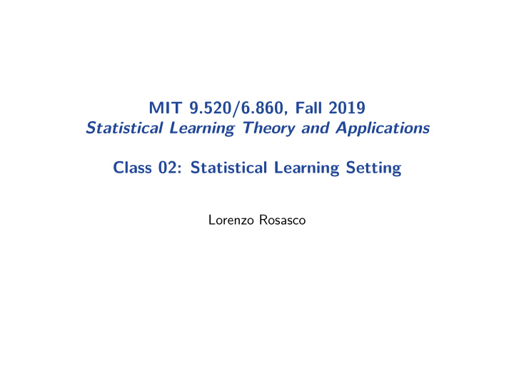 mit 9 520 6 860 fall 2019 statistical learning theory and