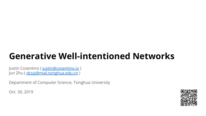 generative well intentioned networks