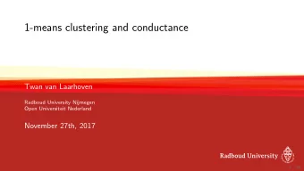 1-means clustering and conductance  Twan van Laarhoven  Radboud University Nijmegen  Open