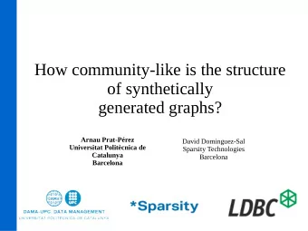How community-like is the structure  of synthetically  generated graphs?  Arnau Prat-Prez  David