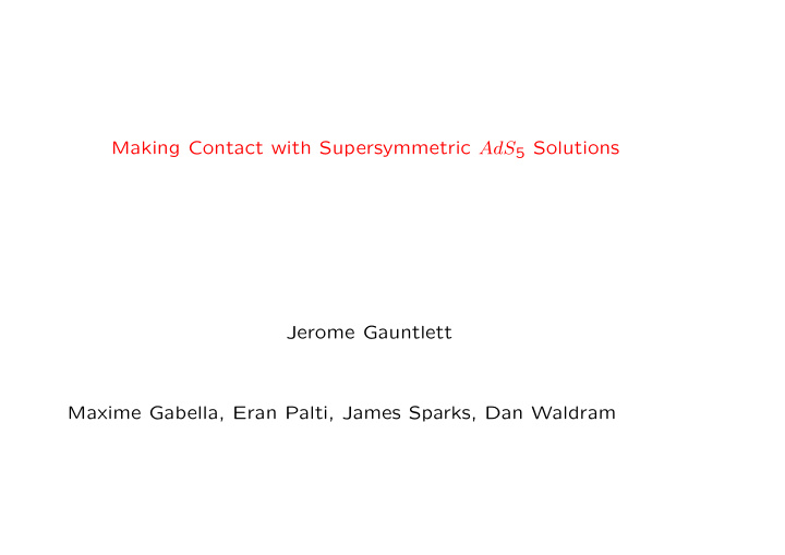 making contact with supersymmetric ads 5 solutions jerome