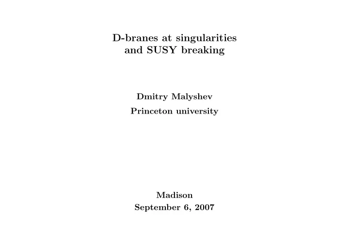 d branes at singularities and susy breaking
