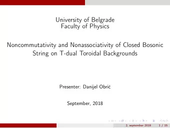 University of Belgrade  Faculty of Physics  Noncommutativity and Nonassociativity of Closed Bosonic