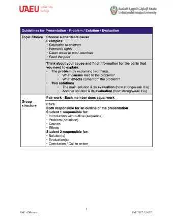 Guidelines for Presentation - Problem / Solution / Evaluation  Topic Choice  Choose a charitable