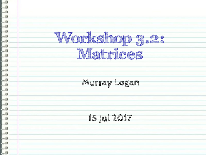 workshop 3 2 matrices