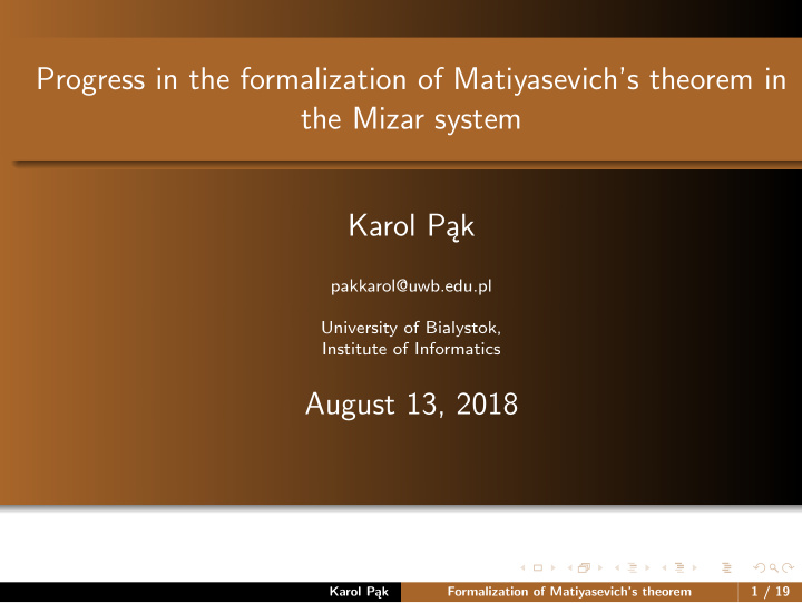 progress in the formalization of matiyasevich s theorem
