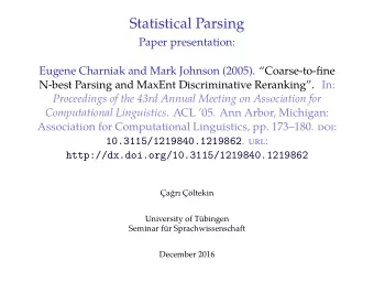 Statistical Parsing  Paper presentation:  Proceedings of the 43rd Annual Meeting on Association for