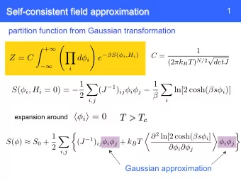 self-consistent field  = 1  1  Z  X d d r h m ( ~ r ) 2 i = h m 2 i h m ~ q m  ~ q i L d N 2  q