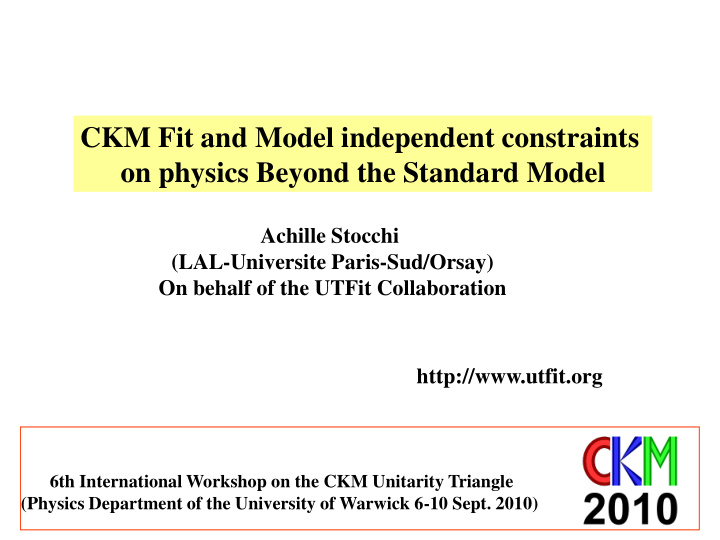 ckm fit and model independent constraints on physics