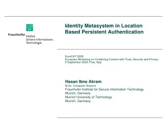 Identity Metasystem in Location  Based Persistent Authentication  EuroCAT 2009  European Workshop