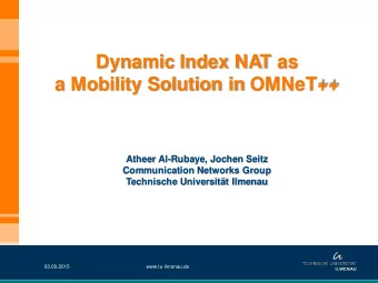 Dynamic Index NAT as  a Mobility Solution in OMNeT++  Atheer Al-Rubaye, Jochen Seitz  Communication