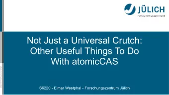 Not Just a Universal Crutch:  Other Useful Things To Do  With atomicCAS  Mitglied der