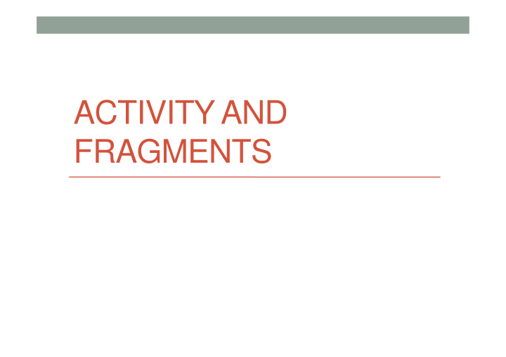 activity and fragments introduction