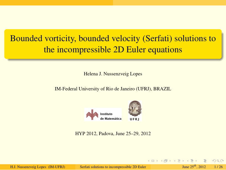 bounded vorticity bounded velocity serfati solutions to