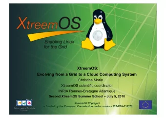 Second XtreemOS Summer School  Reisensburg Castle, University of Ulm  2  Acknowlegments