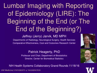 of Epidemiology (LIRE): The  Beginning of the End (or The  End of the Beginning?)  Jeffrey (Jerry)