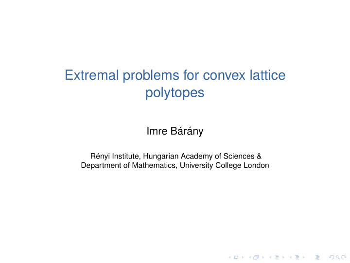 extremal problems for convex lattice polytopes