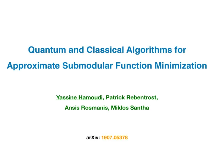 quantum and classical algorithms for approximate