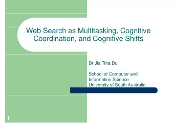 Web Search as Multitasking, Cognitive  Coordination, and Cognitive Shifts  Coordination, and