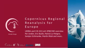 C o p e r n i c u s  R e g i o n a l  R e a n a l y s i s  f o r  E u r o p e  UERRA and C3S 322