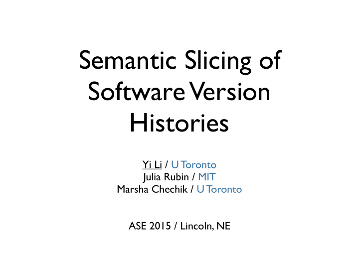 semantic slicing of software version histories