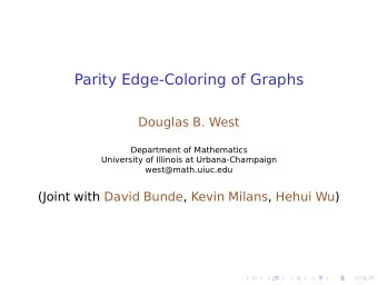 Parity Edge-Coloring of Graphs  Douglas B. West  Department of Mathematics  University of Illinois