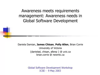 Awareness meets requirements  management: Awareness needs in  Global Software Development Daniela