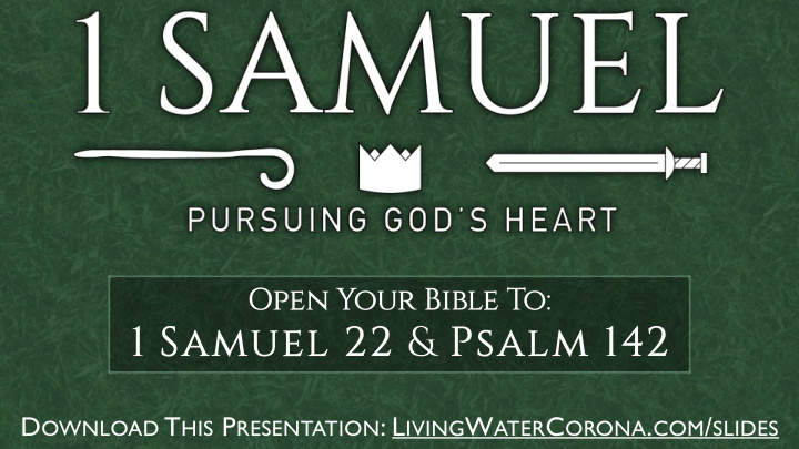 1 samuel 22 psalm 142