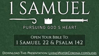 1 Samuel 22 &amp; Psalm 142 D OWNLOAD T HIS P RESENTATION : L IVING W ATER C ORONA . COM / SLIDES