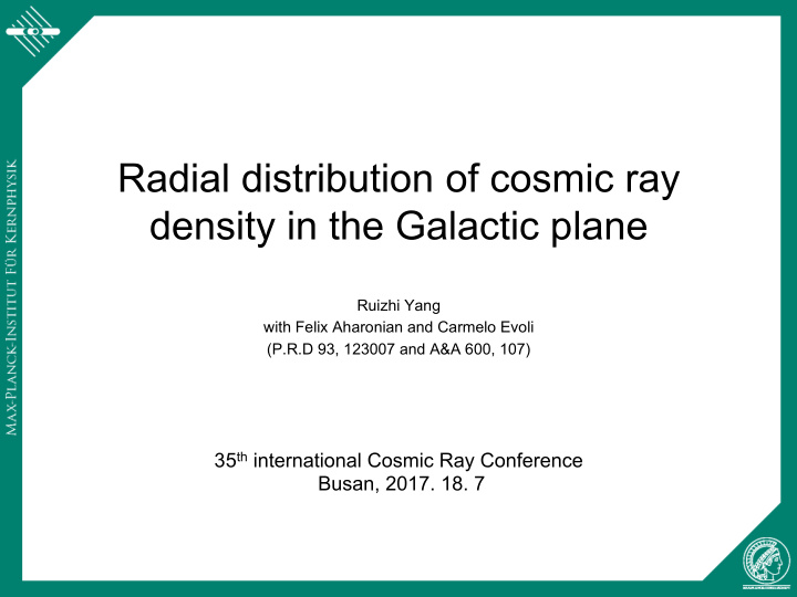 radial distribution of cosmic ray density in the galactic