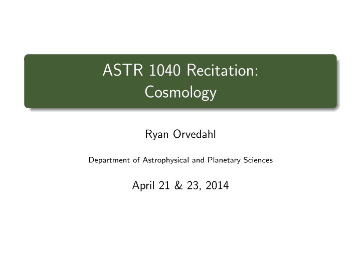 astr 1040 recitation cosmology