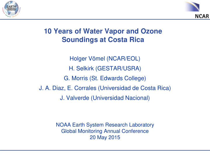 10 years of water vapor and ozone soundings at costa rica
